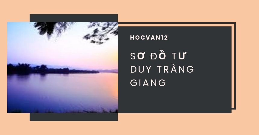 Sơ đồ tư duy Tràng Giang Sơ đồ tư duy Tràng Giang