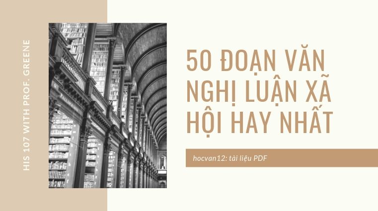 50 Đoạn văn nghị luận xã hội hay nhất 50 Đoạn văn nghị luận xã hội hay nhất