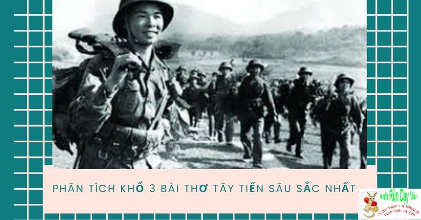 Phân tích khổ 3 bài thơ Tây Tiến của nhà thơ Quang Dũng Phân tích khổ 3 bài thơ Tây Tiến của nhà thơ Quang Dũng