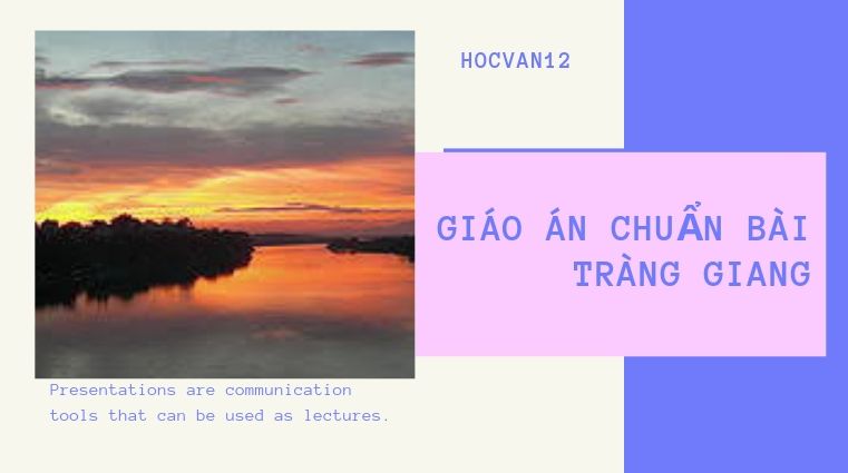 Giáo án bài Tràng Giang Giáo án bài Tràng Giang