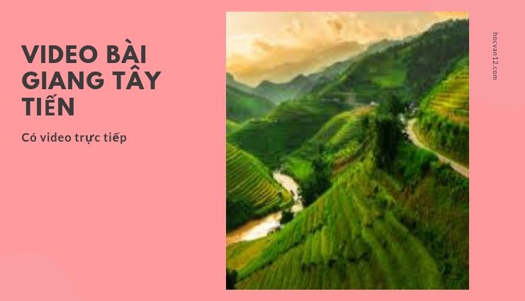 Bài giảng Tây Tiến ngắn gọn dễ hiểu 1 VIDEO BÀI GIANG TÂY TIẾN