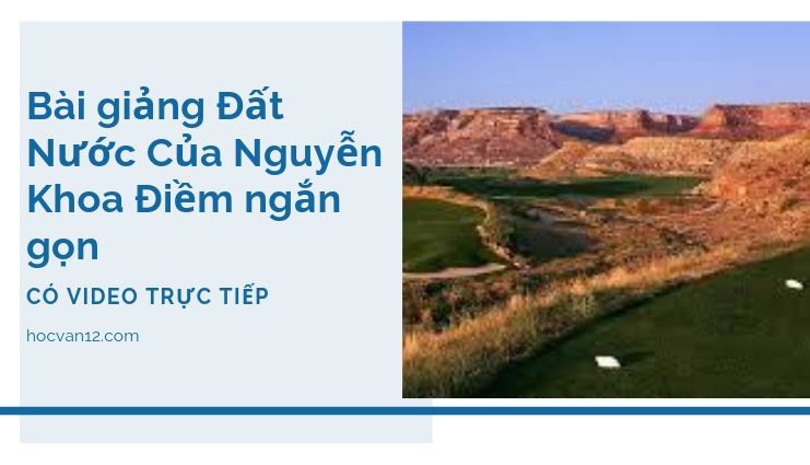 Bài Giảng Tuyên Ngôn Độc Lập đầy đủ tác giả tác phẩm (3) Bài giảng Đất Nước Của Nguyễn Khoa Điềm ngắn gọn