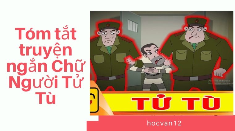 Tóm tắt truyện ngắn Chữ Người Tử Tù Tóm tắt truyện ngắn Chữ Người Tử Tù