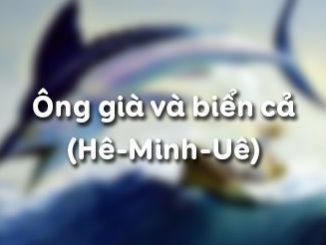 Giáo án Ông già và biển cả lớp 12 chi tiết nhất 1 ong gia va bien ca